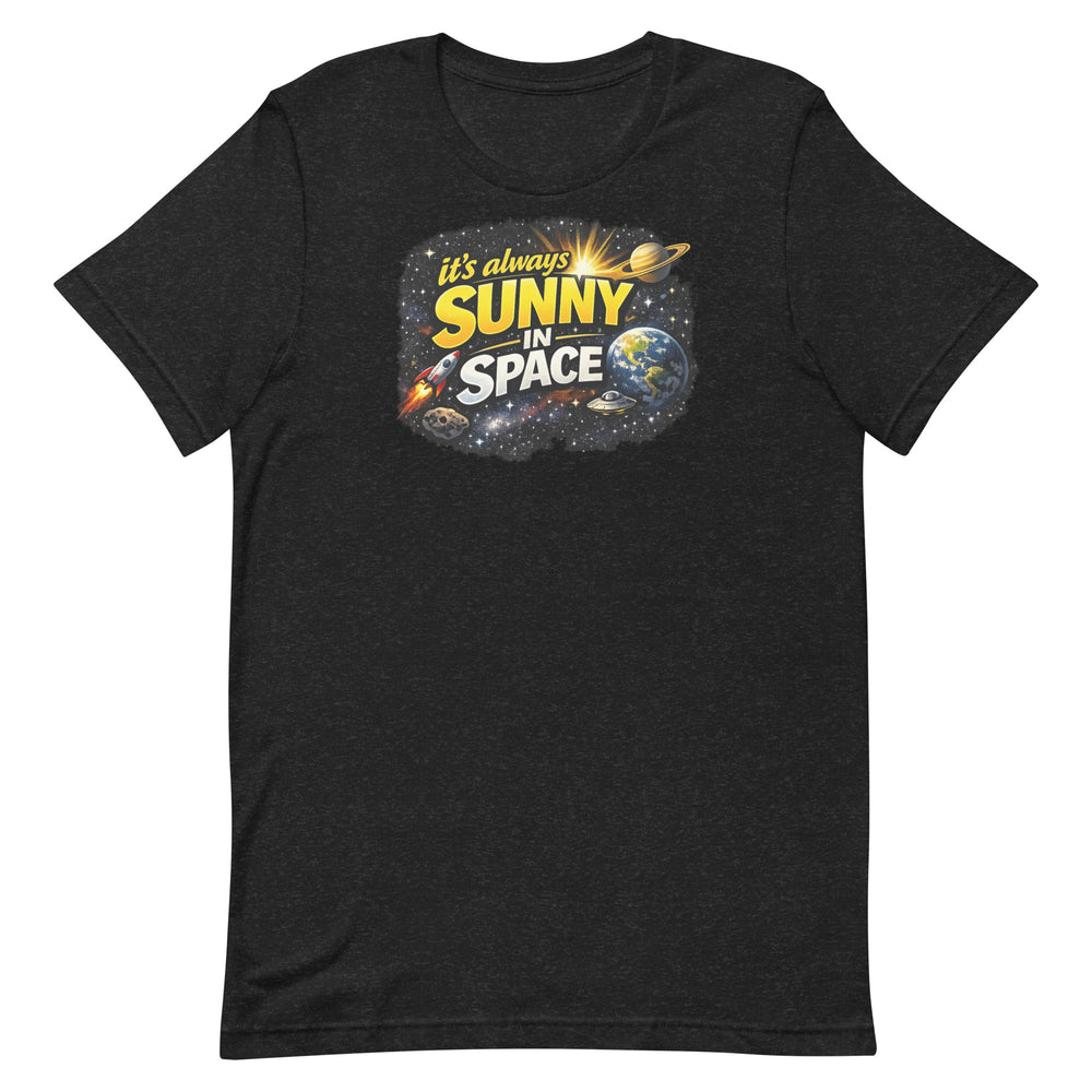 It’s Always Sunny in Space – Cosmic Edition Tee